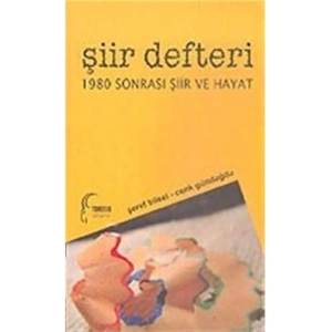 Şiir Defteri-1980 Sonrası Şiir Ve Hayat