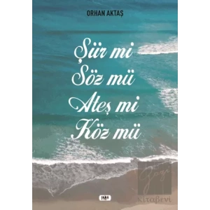 Şiir Mi Söz Mü Ateş Mi Köz Mü