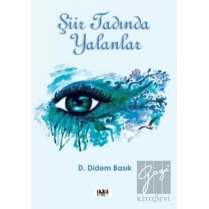 Şiir Tadında Yalanlar