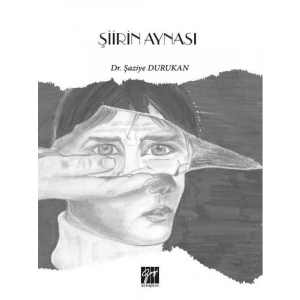 Şiirin Aynası-Dr. Şaziye Durukan