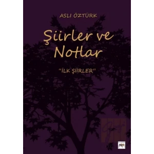 Şiirler ve Notlar