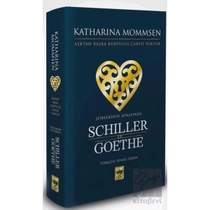 Şiirlerinin Aynasında Schiller ve Goethe