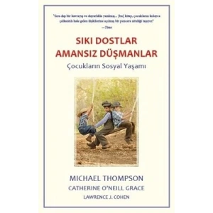 Sıkı Dostlar Amansız Düşmanlar