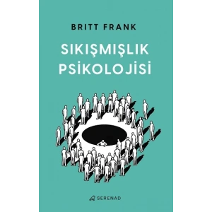 Sıkışmışlık Psikolojisi