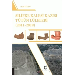 Silifke Kalesi Kazısı Tütün Lüleleri (2011-2019)