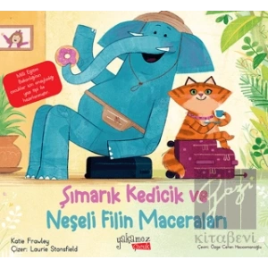 Şımarık Kedicik ve Neşeli Filin Maceraları