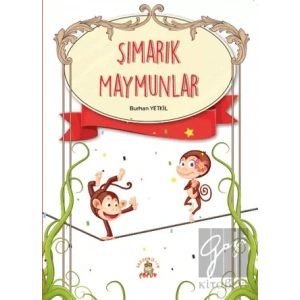 Şımarık Maymunlar