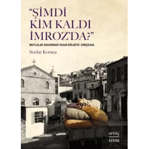 Şimdi Kim Kaldı İmrozda