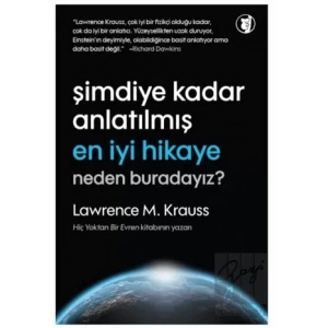 Şimdiye Kadar Anlatılmış En İyi Hikaye: Neden Buradayız?
