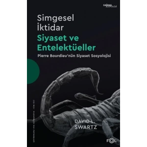 Simgesel İktidar -  Siyaset ve Entelektüeller