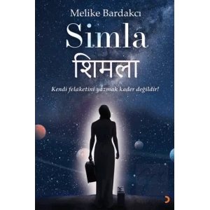 Simla - Kendi Felaketini Yazmak Kader Değildir!
