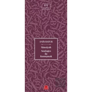 Simsiyah Soulages ile Konuşmak