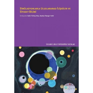 Simülasyonlarla Uluslararası İlişkiler ve Siyaset Bilimi