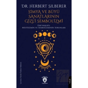 Simya ve Büyü Sanatlarının Gizli Sembolizmi