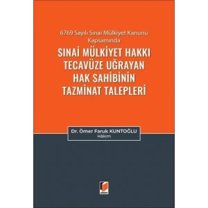 Sınai Mülkiyet Hakkı Tecavüze Uğrayan Hak Sahibinin Tazminat Talepleri