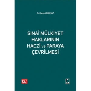 Sınai Mülkiyet Haklarının Haczi ve Paraya Çevrilmesi