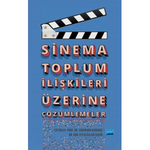 Sinema Toplum İlişkileri Üzerine Çözümlemeler