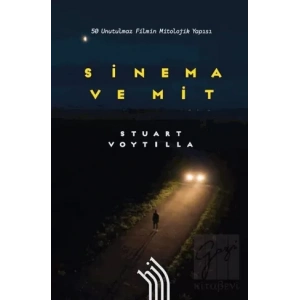 Sinema ve Mit: 50 Unutulmaz Filmin Mitolojik Yapısı