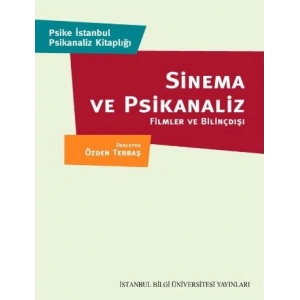 Sinema ve Psikanaliz 1: Filmler ve Bilinçdışı