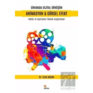 Sinemada Dijital Dönüşüm Animasyon ve Görsel Efekt