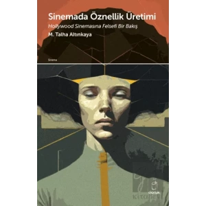 Sinemada Öznellik Üretimi