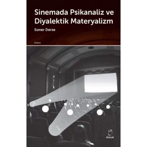 Sinemada Psikanaliz ve Diyalektik Materyalizm