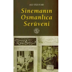 Sinemanın Osmanlıca Serüveni