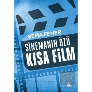 Sinemanın Özü Kısa Film