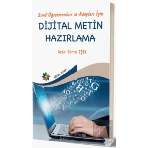 Sınıf Öğretmenleri ve Adayları İçin Dijital Metin Hazırlama