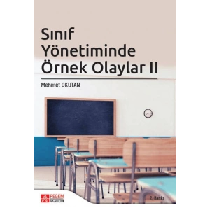 Sınıf Yönetiminde Örnek Olaylar II