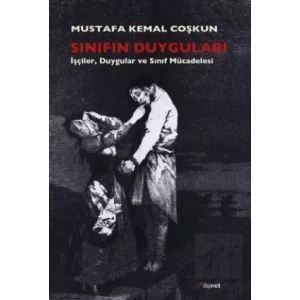 Sınıfın Duyguları: İşçiler, Duyguları ve Sınıf Mücadelesi