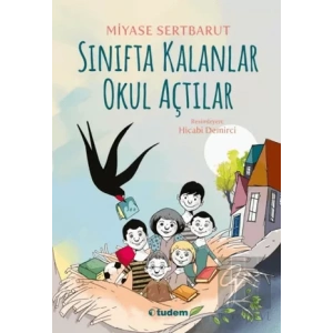 Sınıfta Kalanlar Okul Açtılar