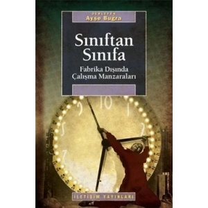 Sınıftan Sınıfa: Fabrika Dışında Çalışma Manzaraları