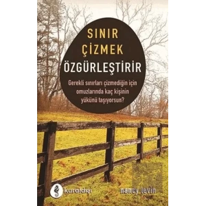 Sınır Çizmek Özgürleştirir