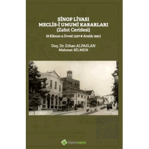 Sinop Livası Meclis-i Umumi Kararları (Zabıt Ceridesi)
