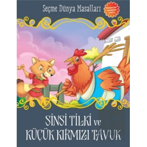 Sinsi Tilki ve Küçük Kırmızı Tavuk