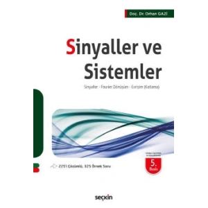 Sinyaller ve Sistemler Sinyaller – Fourier Dönüşüm – Evrişim (Katlama)