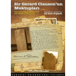 Sir Gerard Clausonun Mektupları / The Correspondence of Sir Gerard Clauson