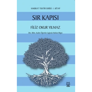 Sır Kapısı - Hakikat Tektir Serisi (1. Kitap)