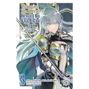 Sıradan Bir Köylü Hünerli Bir Kılıç Ustası Oluyor 3