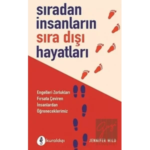 Sıradan İnsanların Sıra Dışı Hayatları