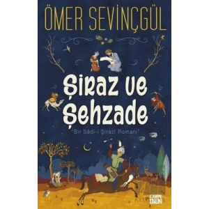 Şiraz ve Şehzade