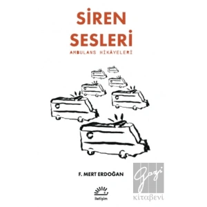 Siren Sesleri -Ambulans Hikayeleri