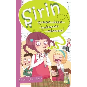 Şirin - Kimse Bize Hakaret Edemez!