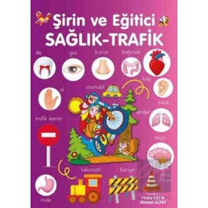 Şirin ve Eğitici Sağlık - Trafik
