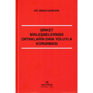 ŞİRKET BİRLEŞMELERİNDE ORTAKLARIN DAVA YOLUYLA