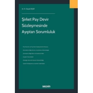 Şirket Pay Devir Sözleşmesinde Ayıptan Sorumluluk