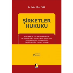 Şirketler Hukuku Ders Notları - Aydın Alber Yüce
