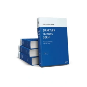 Şirketler Hukuku Şerhi  Türk Ticaret Kanunu Md. 124 – 644,  4 Cilt