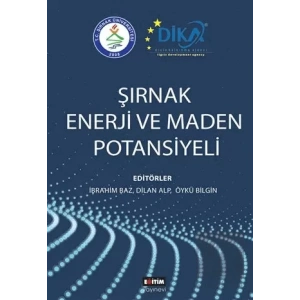 Şırnak Enerji ve Maden Potansiyeli